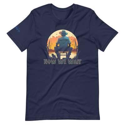 Now We Wait For Fishing T-shirt